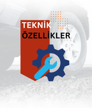TEKNİK ÖZELLİKLER